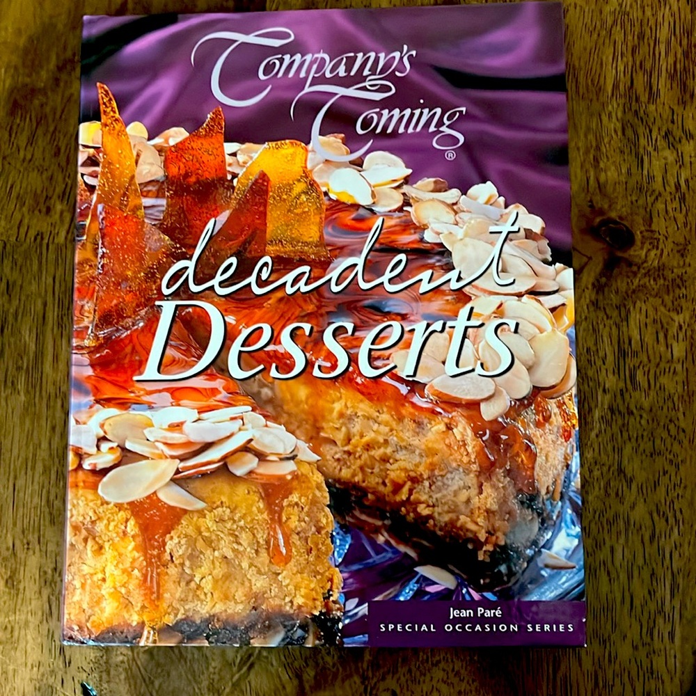 Company’s Coming: Decadent Desserts by Jean Pare ~ Classic Dessert Cookbook